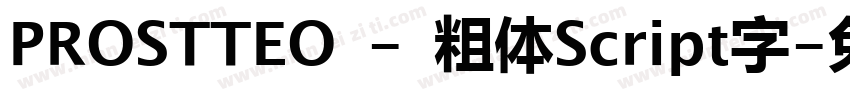 PROSTTEO - 粗体Script字字体转换